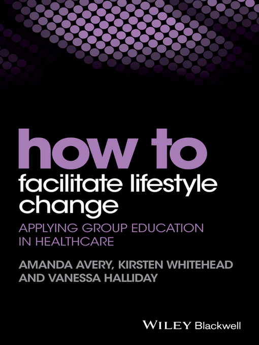 Title details for How to Facilitate Lifestyle Change by Amanda Avery - Available